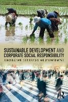 Sustainable Development and Corporate Social Responsibility Morse Stephen, Zhang Dongyong, Kambhampati Uma S.