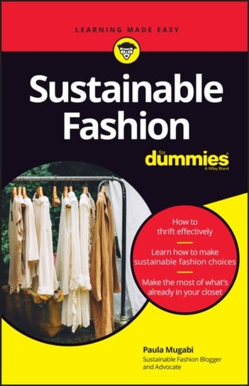 Sustainable Fashion For Dummies John Wiley & Sons