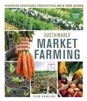 Sustainable Market Farming Dawling Pam