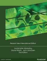 Sustainable Marketing: Pearson New International Edition Martin Diane, Schouten John