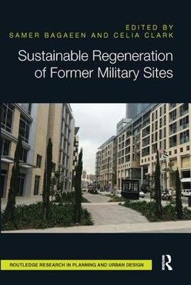 Sustainable Regeneration of Former Military Sites Samer Bagaeen