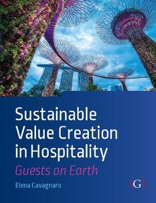 Sustainable Value Creation in Hospitality: Guests on Earth Opracowanie zbiorowe