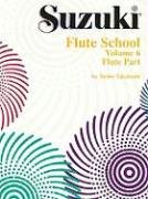 Suzuki Flute School, Vol 6: Flute Part Alfred Publishing