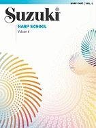 Suzuki Harp School, Vol 1: Harp Part Waddington Mary K.