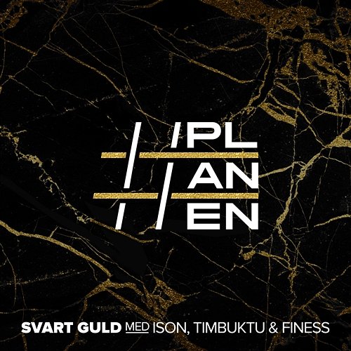 Svart guld PLANEN feat. Ison, Timbuktu & Finess