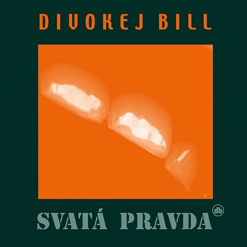 Svatá pravda DIVOKEJ BILL