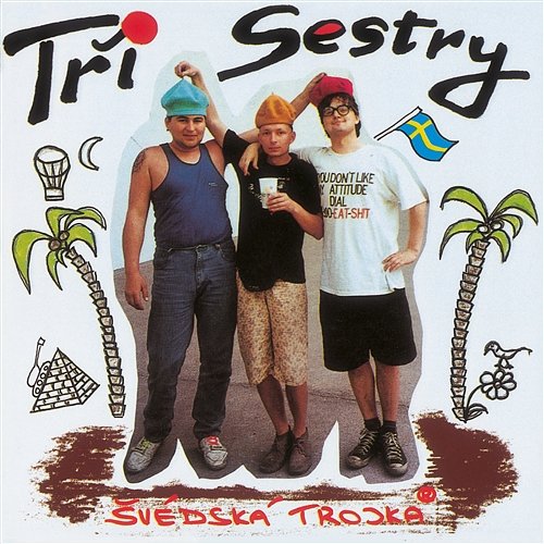 Švédská trojka Tri Sestry