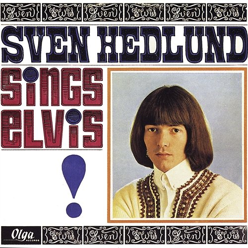 Sven Hedlund Sings Elvis Sven Hedlund