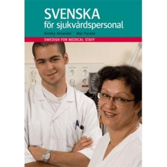 Svenska for sjukvardspersonal Annika Helander