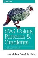 SVG Colours, Patterns and Gradients Bellamy-Royds Amelia