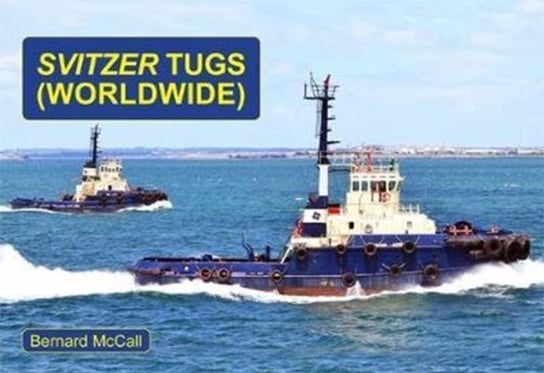 Svitzer Tugs - Worldwide Bernard Mccall