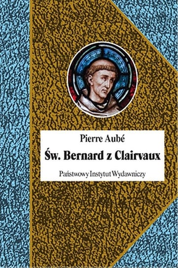 Św. Bernard z Clairvaux Aube Pierre