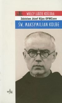 Św Maksymilian Kolbe Kijas Zdzisław
