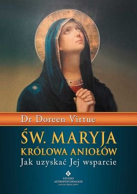 Św. Maryja Królowa Aniołów Virtue Doreen