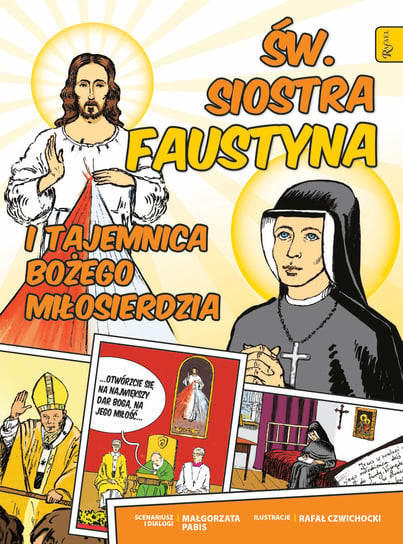 Św. Siostra Faustyna i tajemnica Bożego Miłosierdzia Pabis Małgorzata