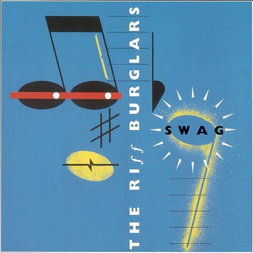 Swag The Riffburglars