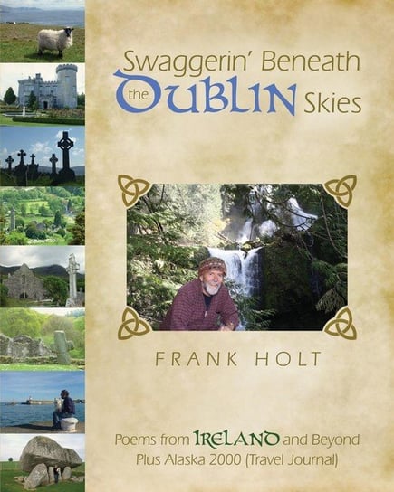 Swaggerin' Beneath the Dublin Skies Holt Frank E
