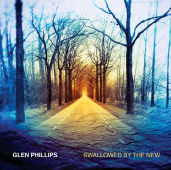 Swallowed By the New Glen Phillips