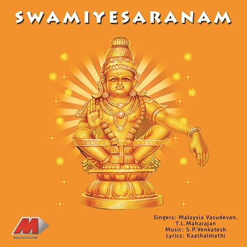 Swamiye Saranam Malaysia Vasudevan & T.L. Maharajan