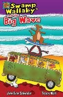 Swamp Wallaby and the Big Wave West Tracey, Evan Schneider John