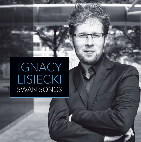 Swan Songs Lisiecki Ignacy