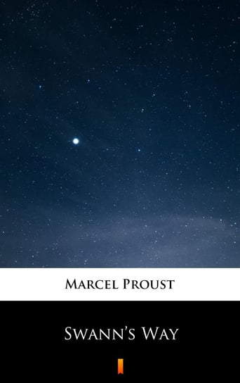 Swann’s Way Proust Marcel