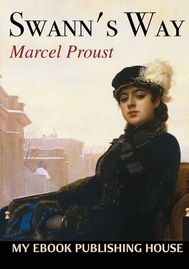 Swann's Way Proust Marcel