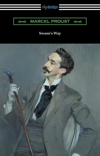 Swann's Way (Remembrance of Things Past, Volume One) Proust Marcel