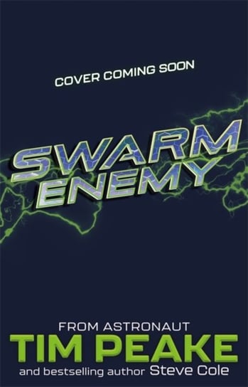 Swarm Rising: Swarm Enemy: Book 2 Peake Tim