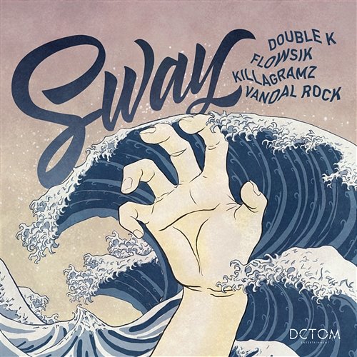 SWAY Vandal Rock, Flowsik, Double K, Killagramz