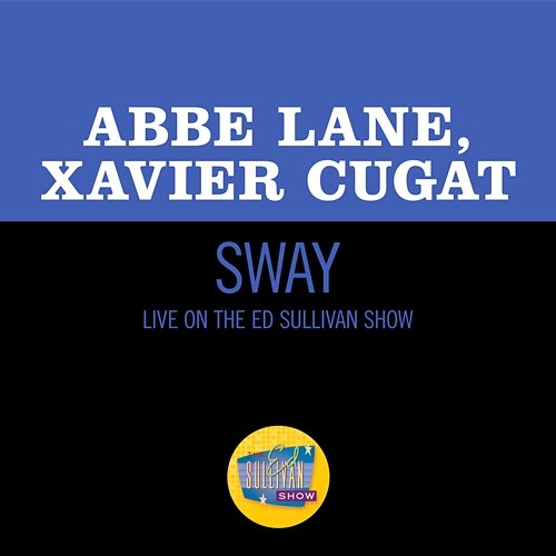 Sway Abbe Lane, Xavier Cugat