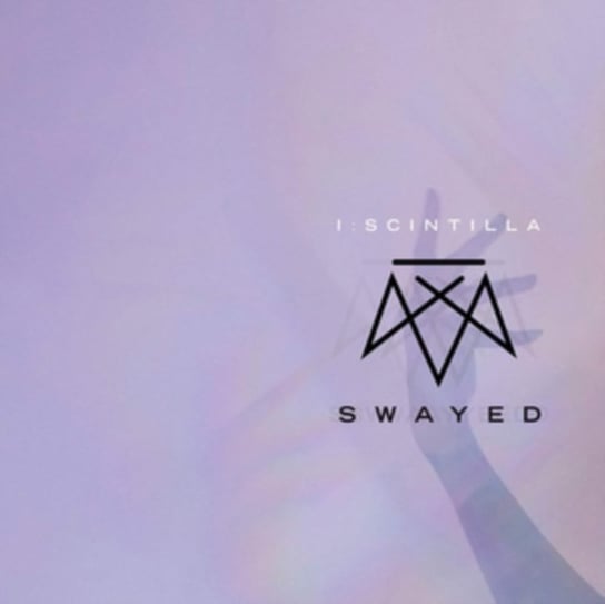 Swayed I:Scintilla