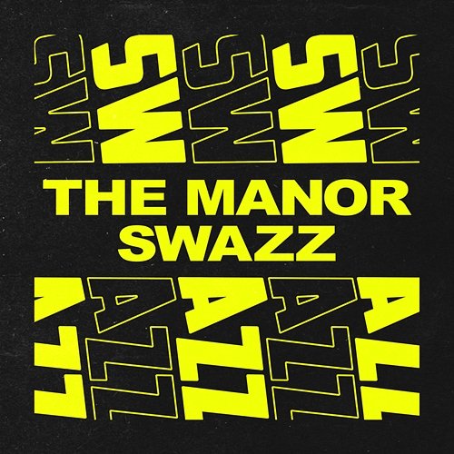 SWAZZ The Manor