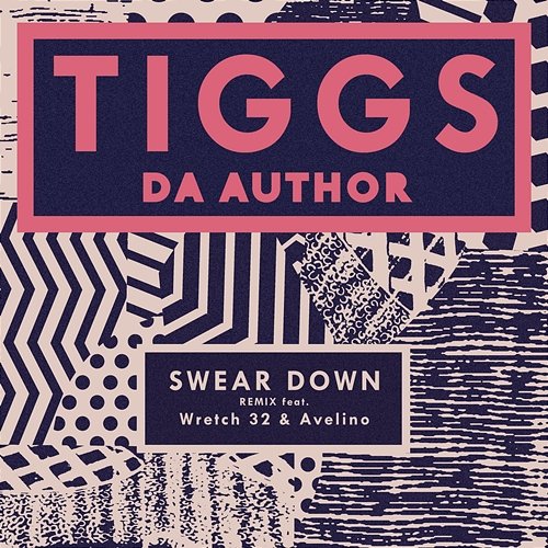 Swear Down Tiggs Da Author feat. Wretch 32 and Avelino