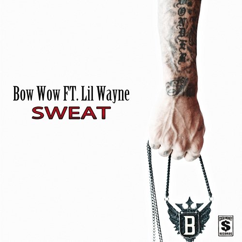 Sweat Bow Wow feat. Lil Wayne