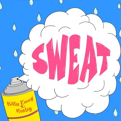 SWEAT Billy Kenny & Huxley