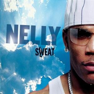 Sweat Nelly
