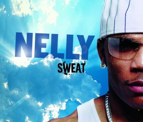 Sweat Nelly