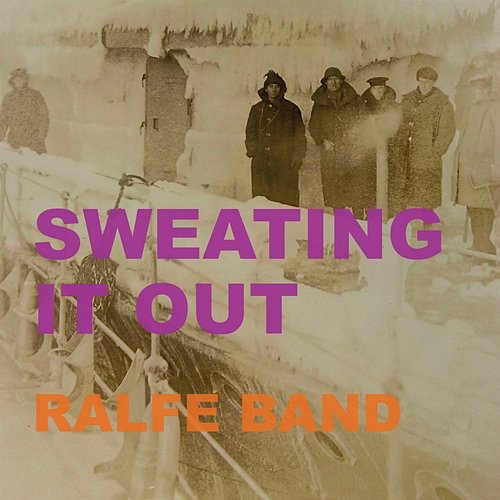 Sweating It Out Ralfe Band