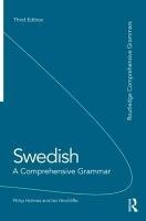 Swedish: A Comprehensive Grammar Holmes Philip, Hinchcliffe Ian