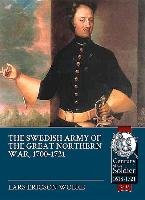 Swedish Army of the Great Northern War, 1700-1721 Wolke Lars Ericson