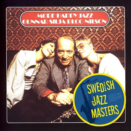 Swedish Jazz Masters: More Happy Jazz Gunnar Silja-Bloo Nilsson