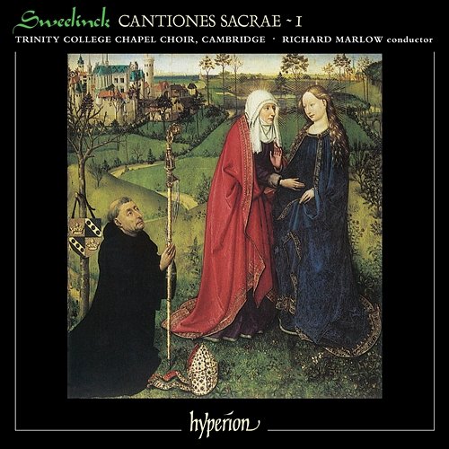 Sweelinck: Cantiones Sacrae, Vol. 1 Richard Marlow, The Choir of Trinity College Cambridge