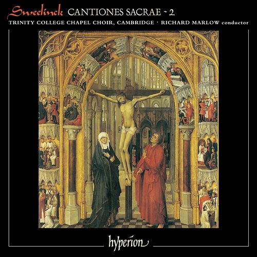 Sweelinck: Cantiones Sacrae, Vol. 2 Richard Marlow, The Choir of Trinity College Cambridge