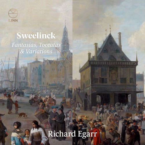 Sweelinck: Fantasias, Toccatas  & Variations Egarr Richard