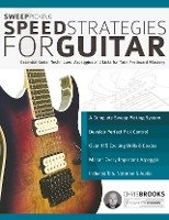 Sweep Picking Speed Strategies for Guitar Brooks Chris, Alexander Joseph