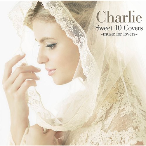 Sweet 10 Covers - music for lovers Charlie