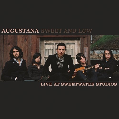 Sweet and Low Augustana