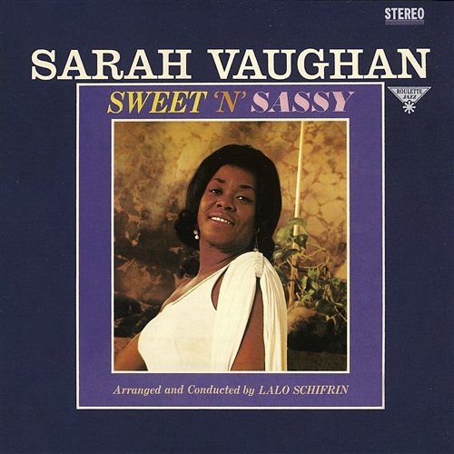 Sweet And Sassy Sarah Vaughan
