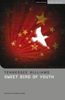 "Sweet Bird of Youth" Williams Tennessee